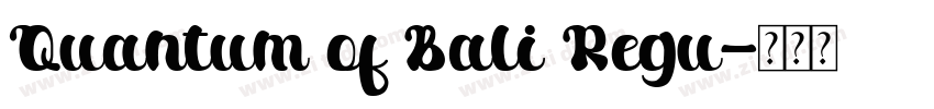 Quantum of Bali Regu字体转换